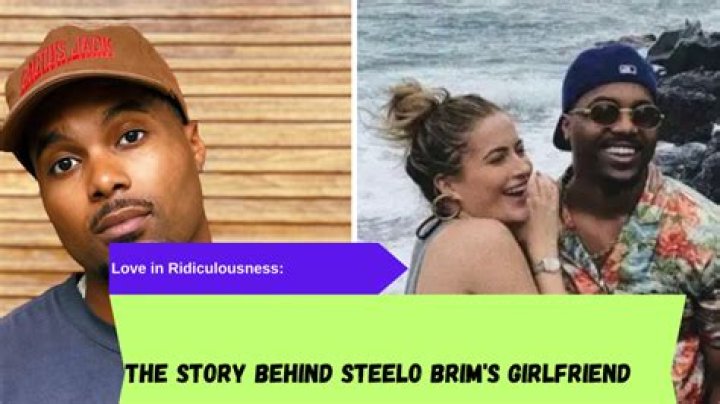 Steelo Brim’s Girlfriend: Who is Steelo Brim Dating?