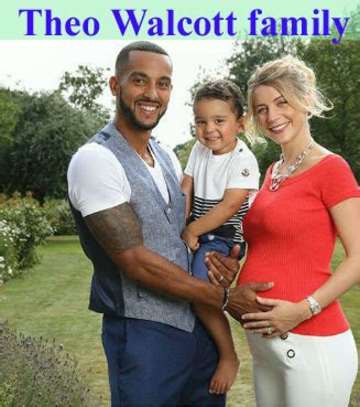 Theo Walcott’s Wife: Who is Theo Walcott Dating?